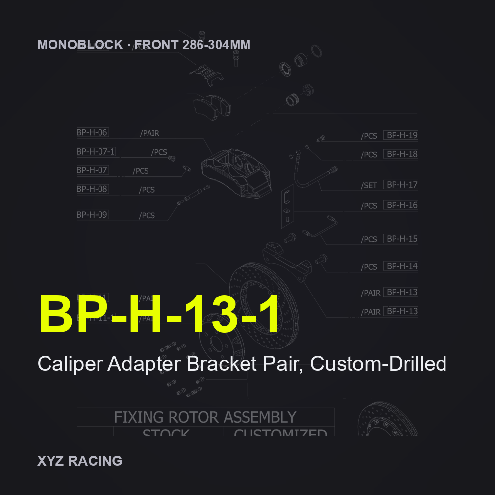 Caliper Adapter Bracket Pair, Custom-Drilled (BP-H-13-1) — Monoblock Front 286-304mm