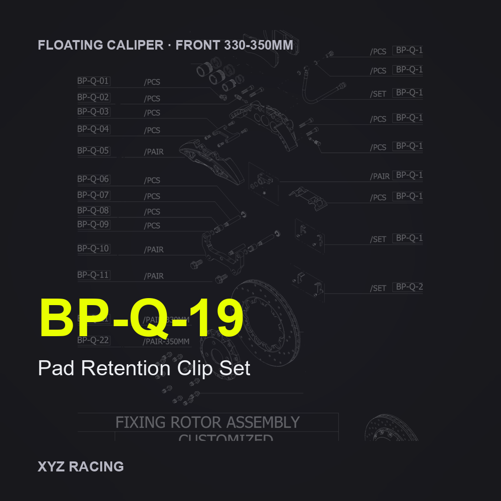 Pad Retention Clip Set (BP-Q-19) — Floating Caliper Front 330-350mm