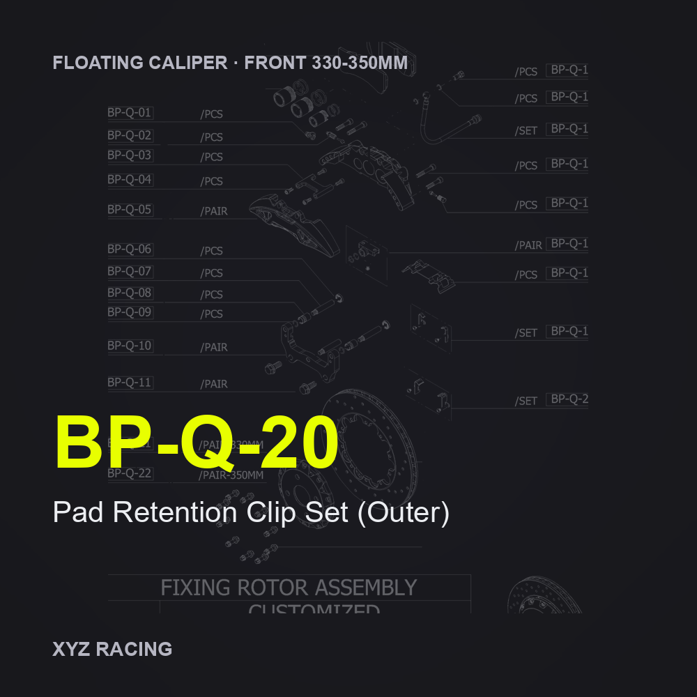 Pad Retention Clip Set (Outer) (BP-Q-20) — Floating Caliper Front 330-350mm