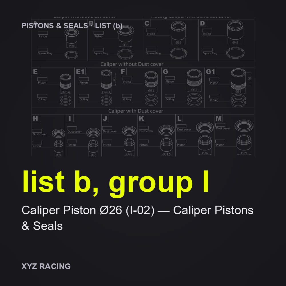 Caliper Piston Ø26 (I-02) — Caliper Pistons & Seals (list b, group I)
